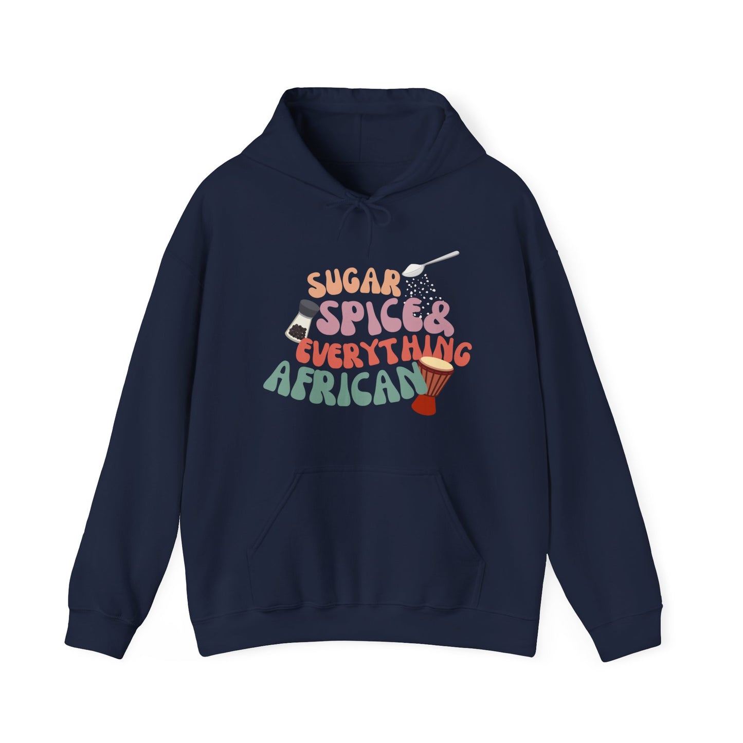 Sugar, Spice, and Everything African Hoodie