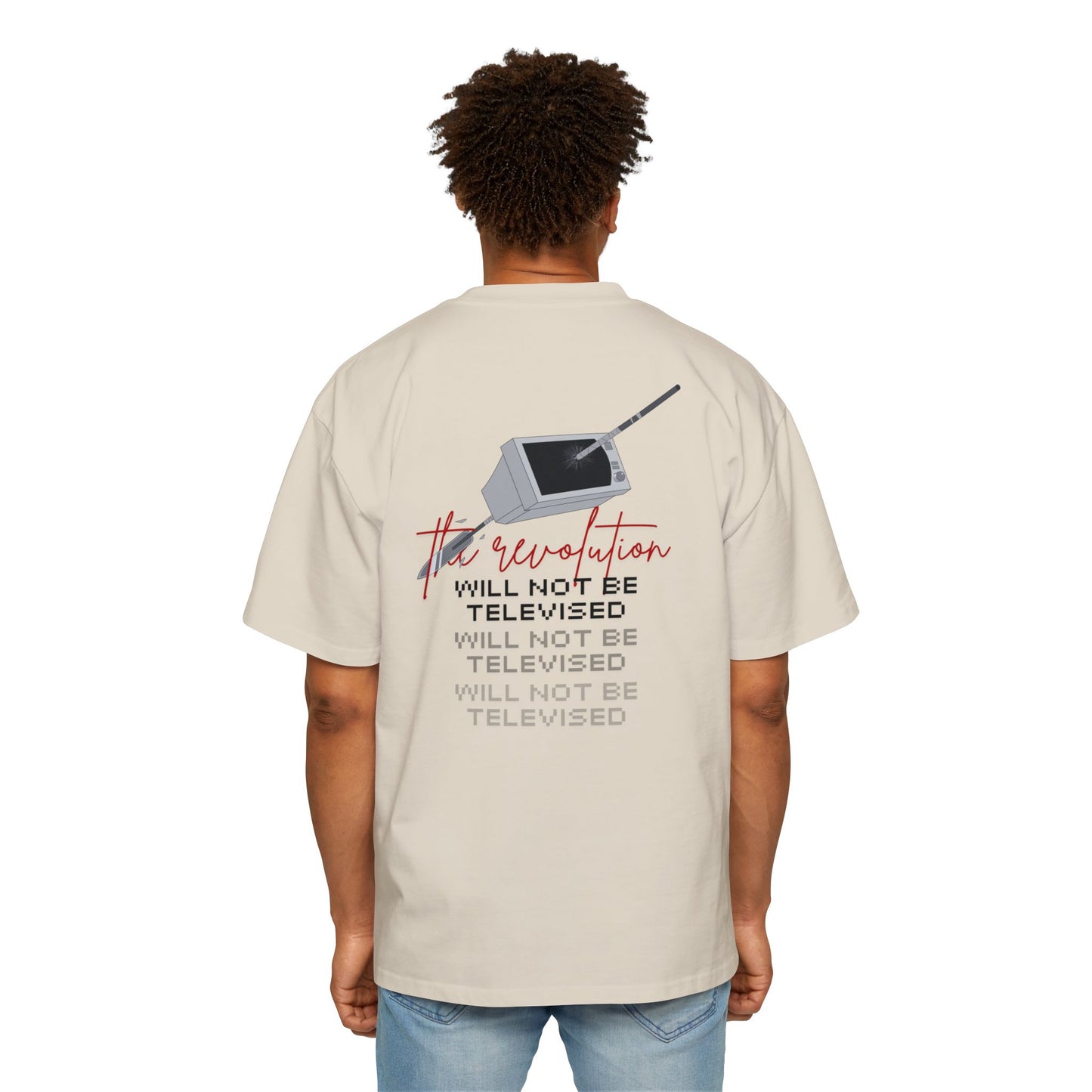 The Revolution Will Not Be Televised - Oversized Tee