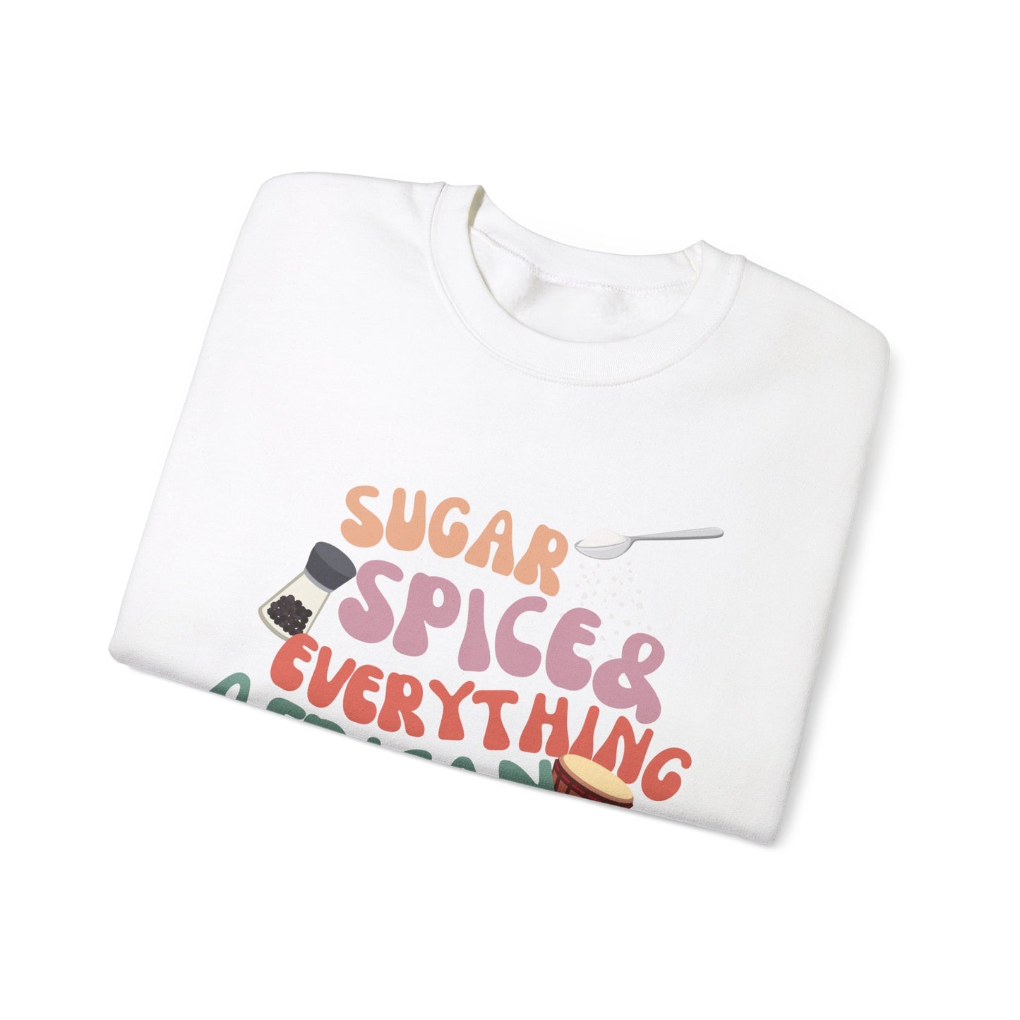 Sugar, Spice, and Everything African Crewneck Sweatshirt