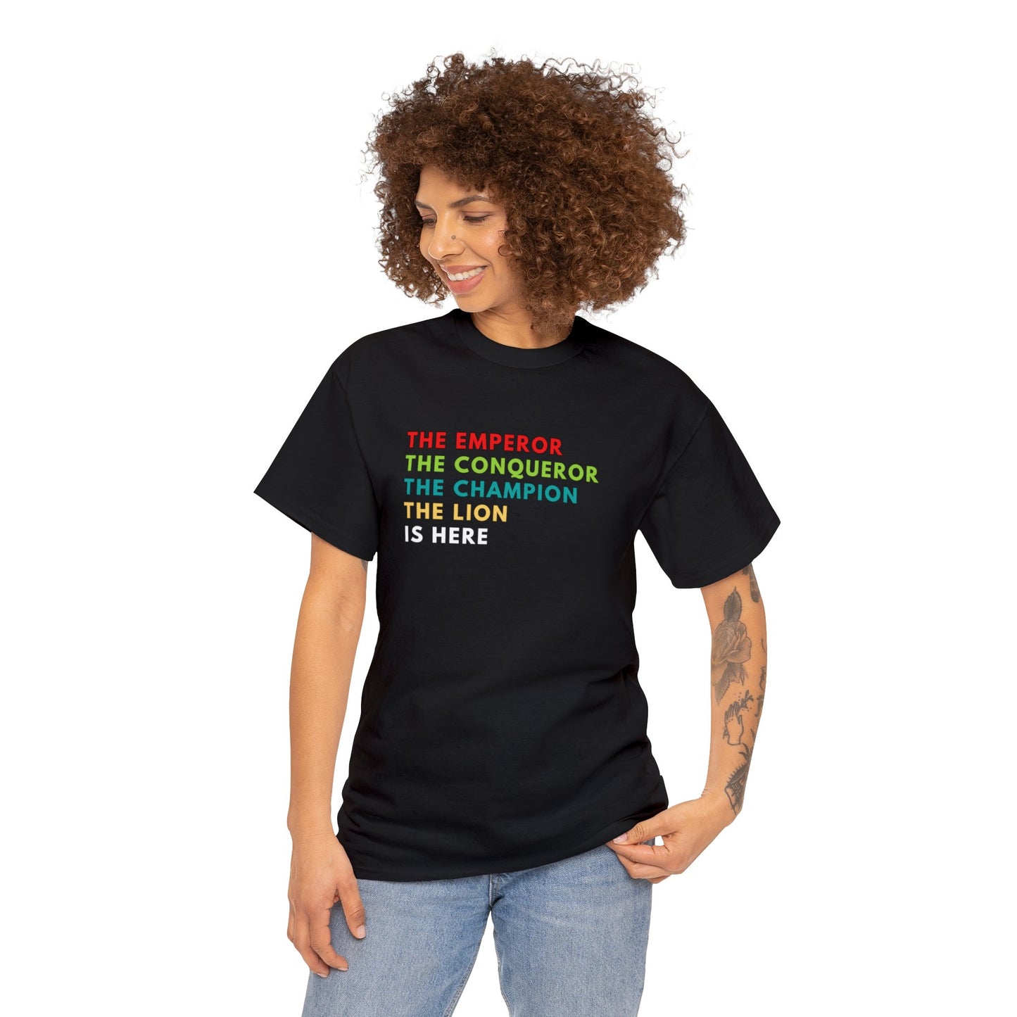 The Emperor, The Conqueror, The Champion, The Lion is Here T-Shirt