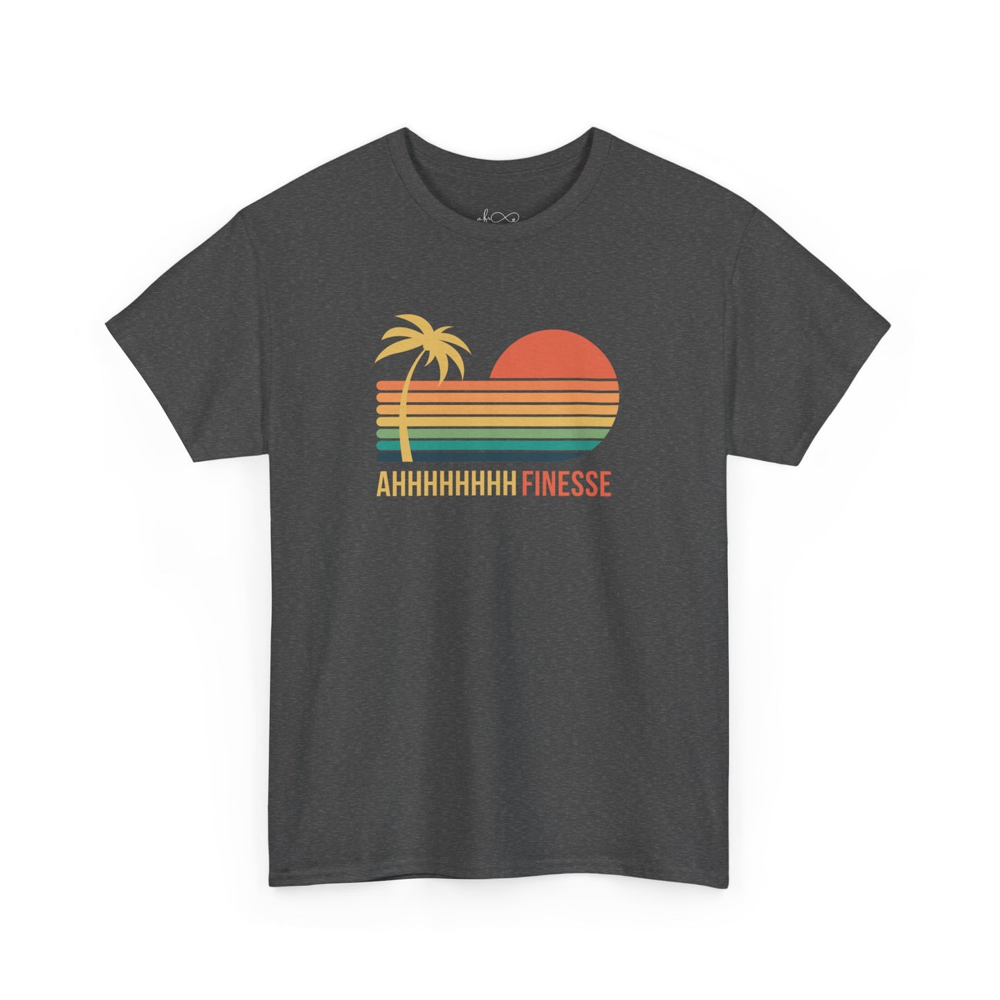 Ahhh Finesse T-Shirt
