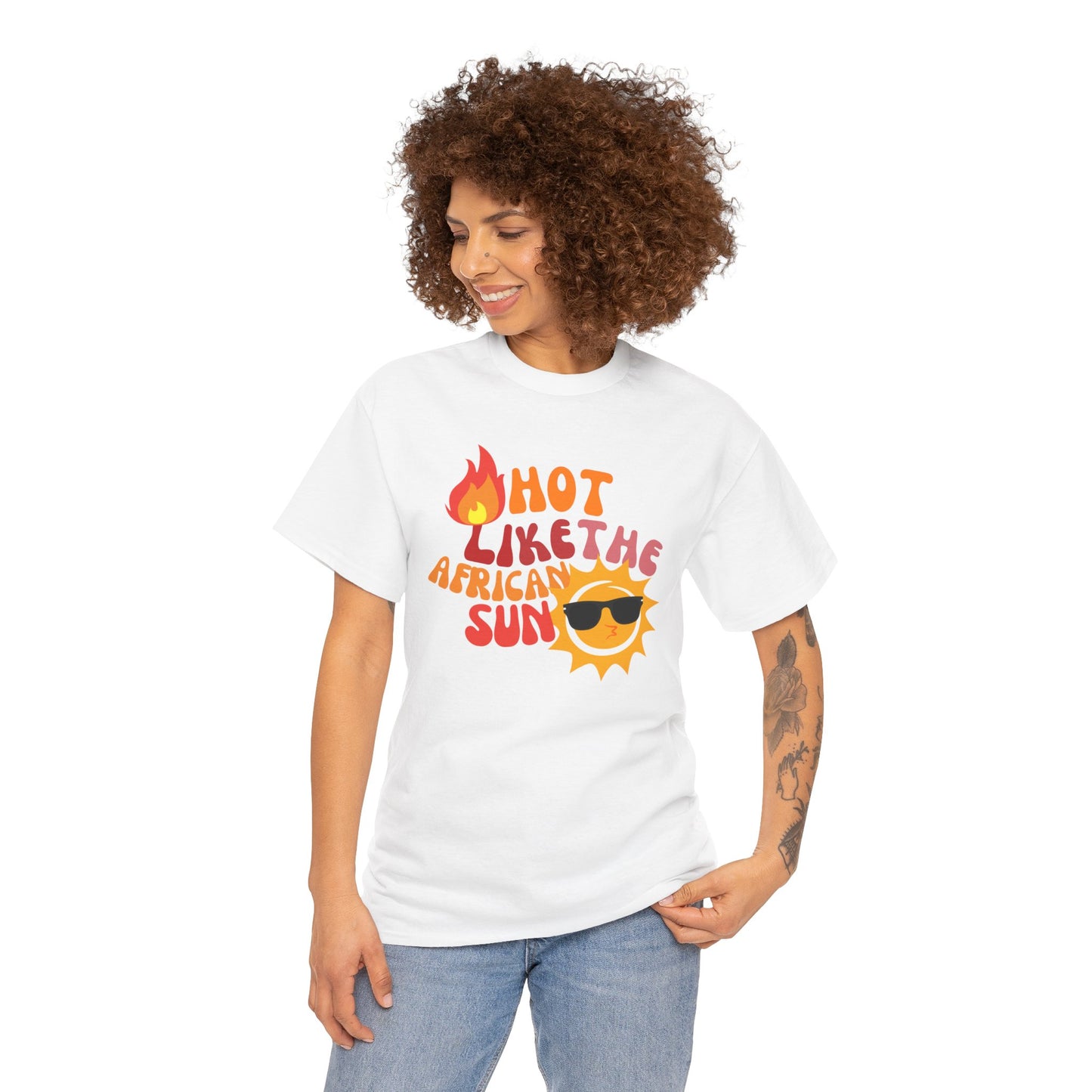 Hot Like The African Sun T-Shirt