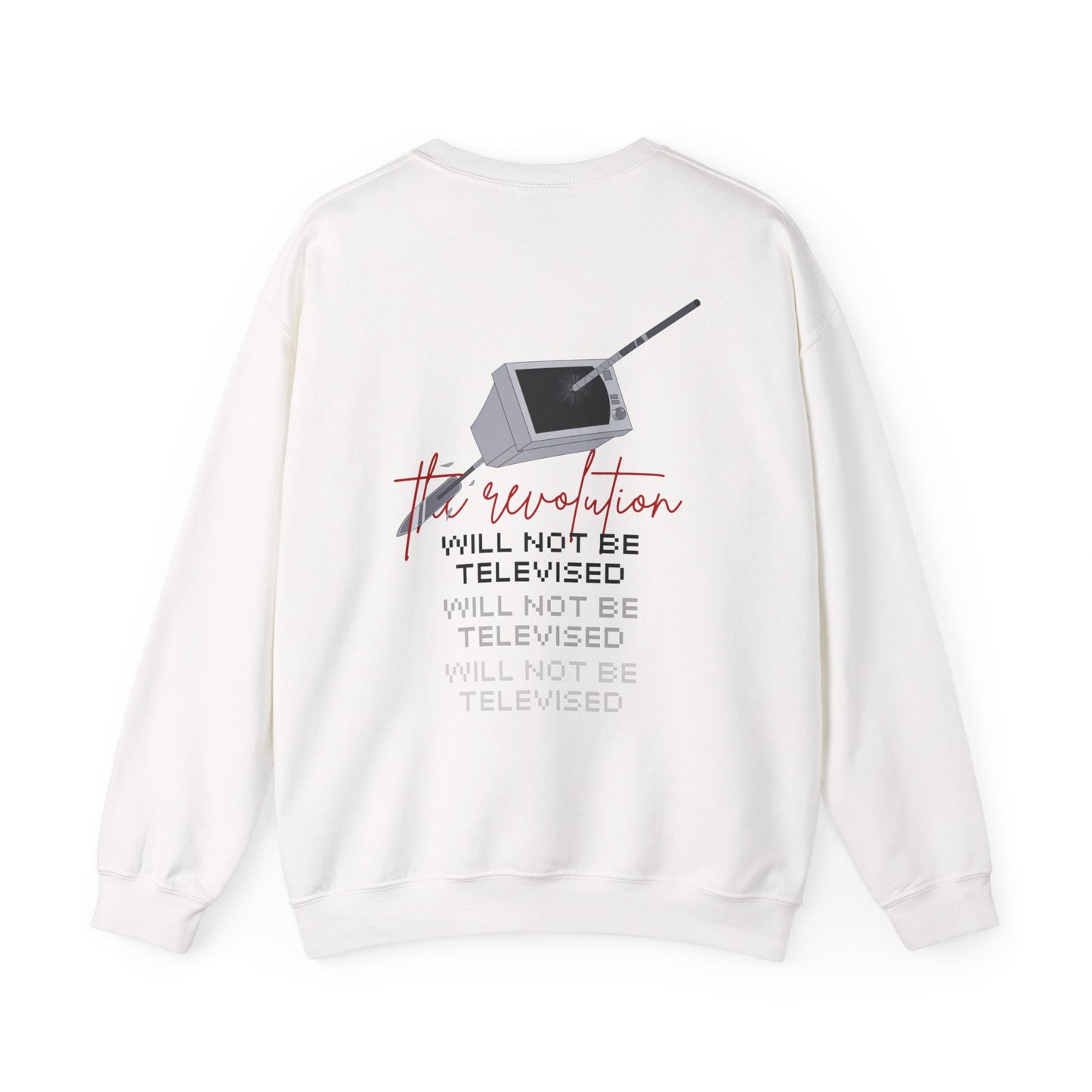 The Revolution Will Not Be Televised Crewneck Sweatshirt