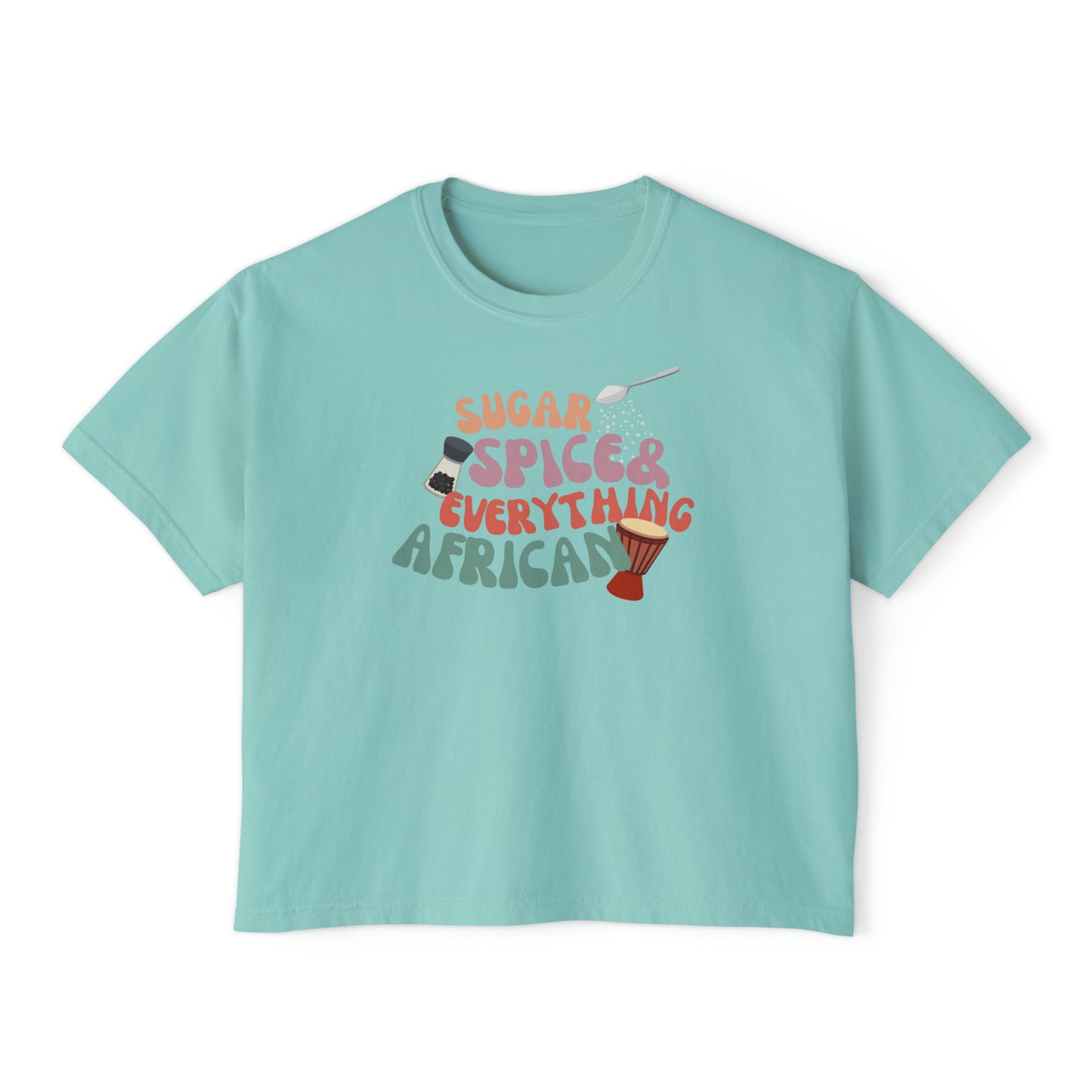 Sugar, Spice, and Everything African - Women's Boxy Tee