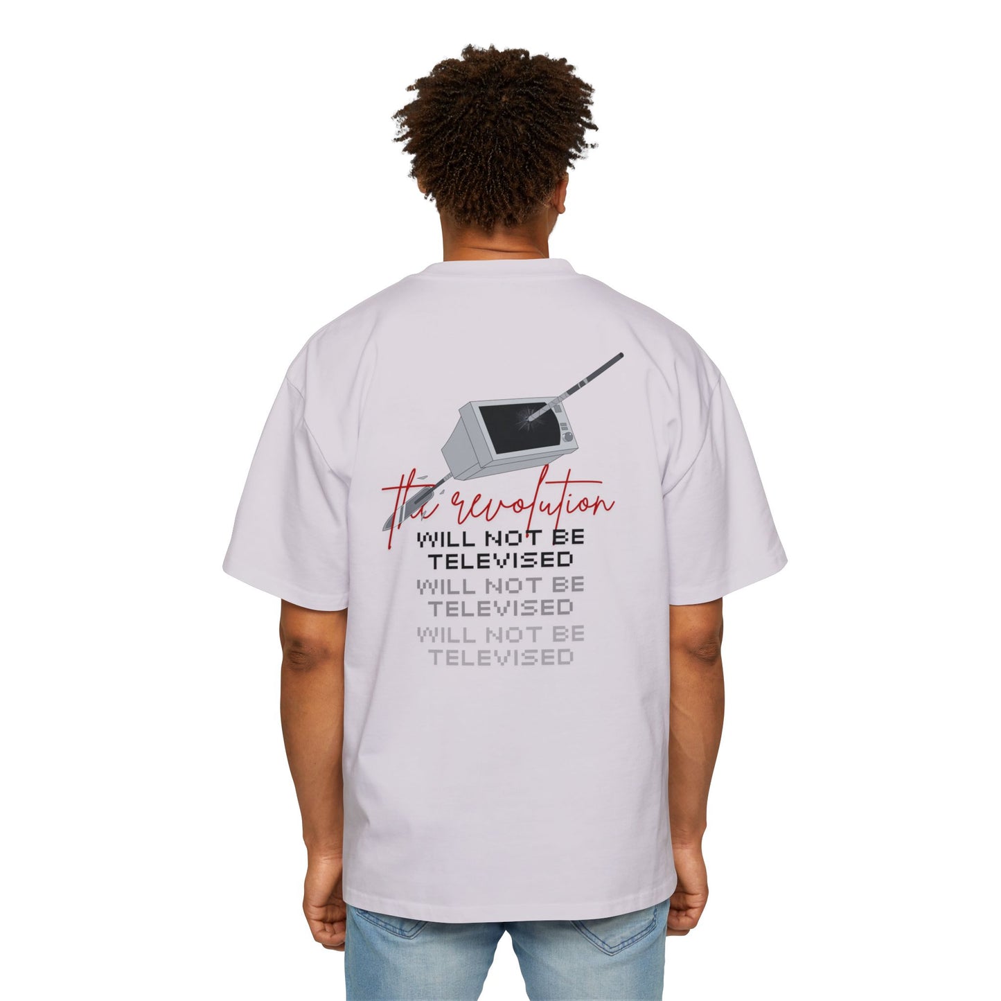 The Revolution Will Not Be Televised - Oversized Tee