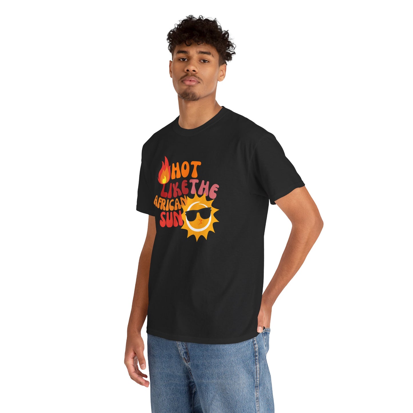 Hot Like The African Sun T-Shirt