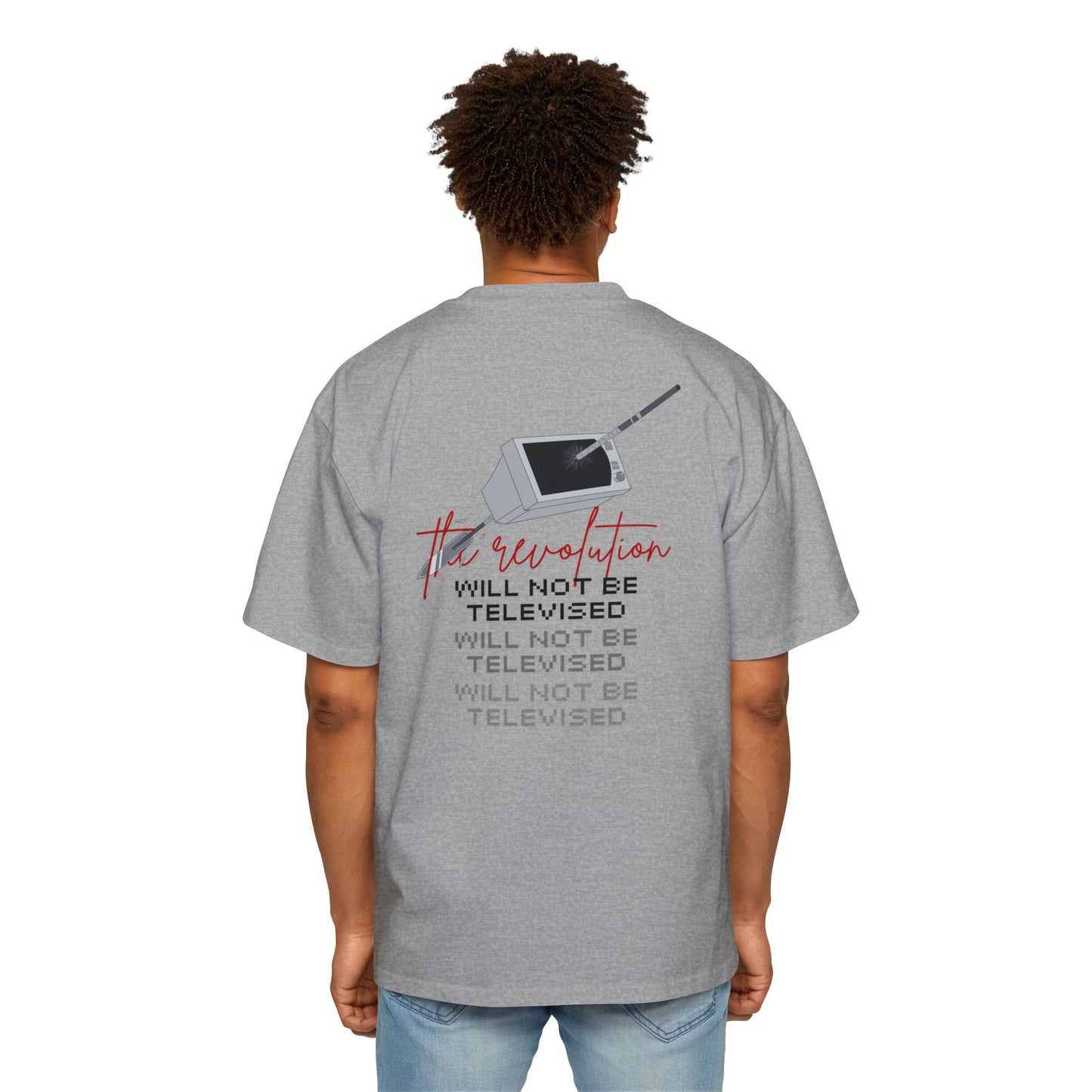 The Revolution Will Not Be Televised - Oversized Tee