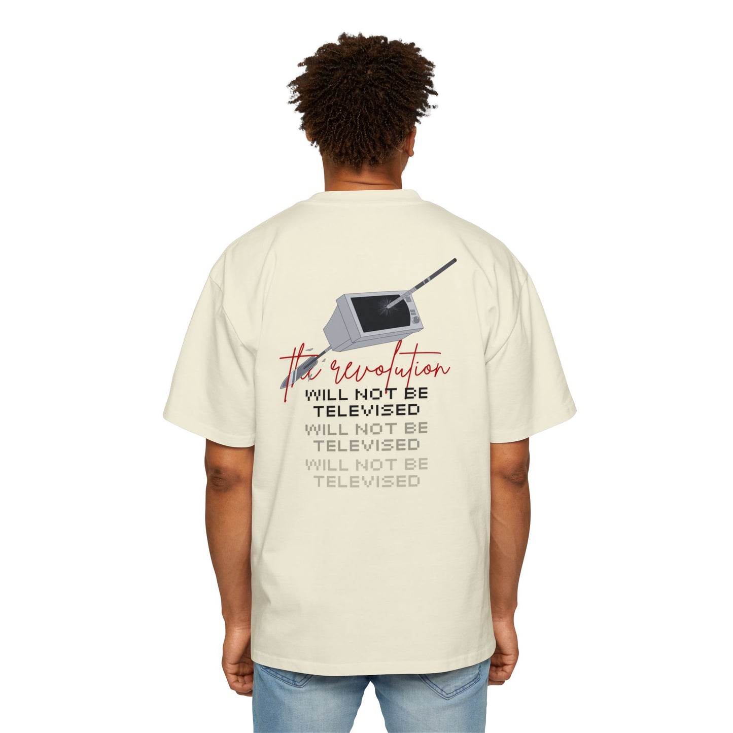 The Revolution Will Not Be Televised - Oversized Tee