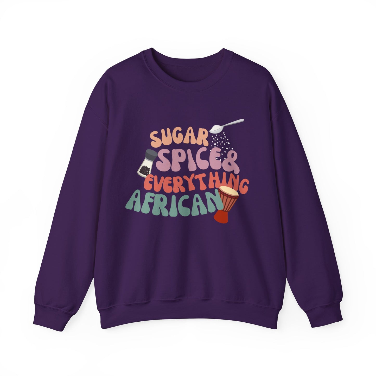 Sugar, Spice, and Everything African Crewneck Sweatshirt