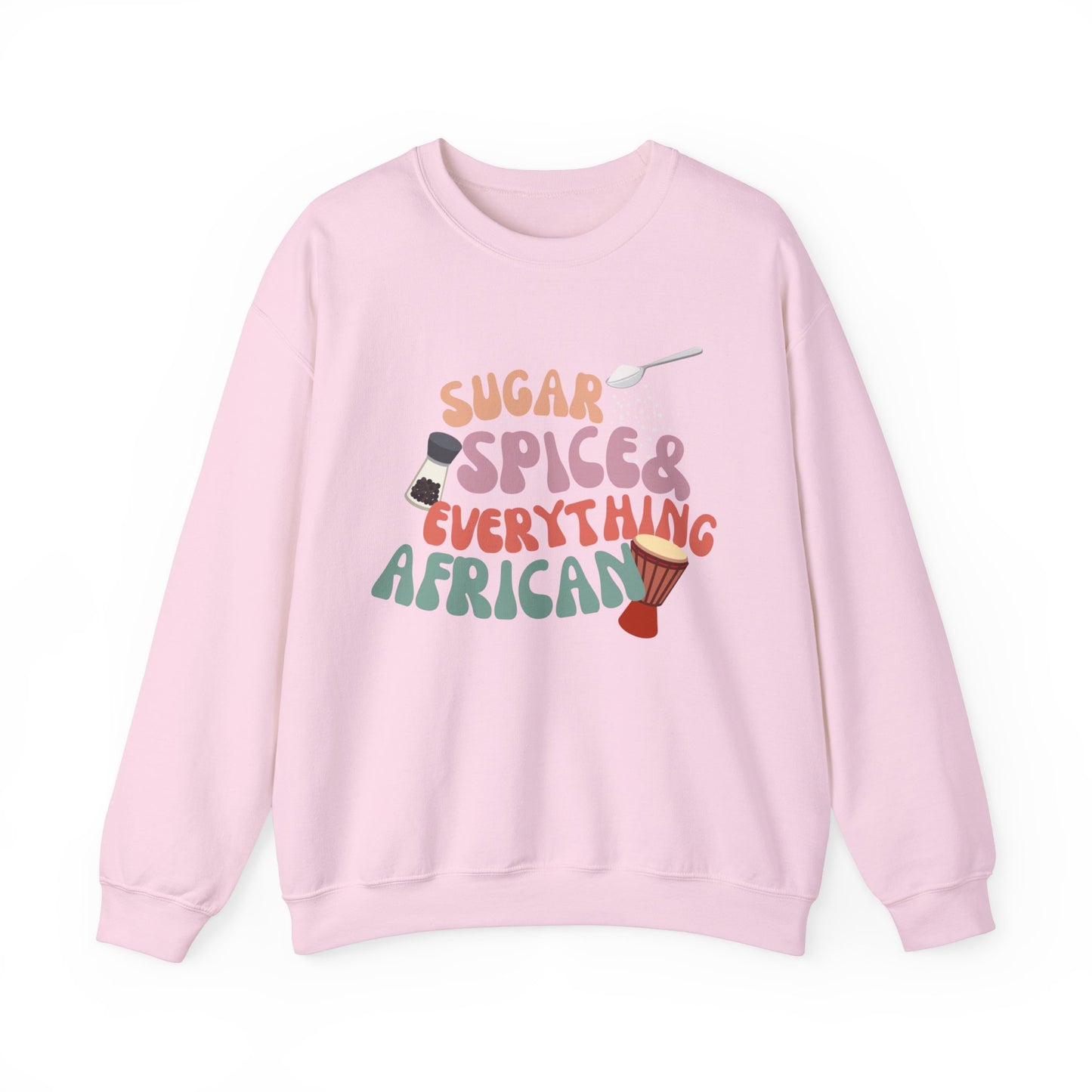 Sugar, Spice, and Everything African Crewneck Sweatshirt